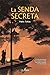 La senda secreta