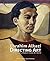 Ebrahim Alkazi Directing Art (The Making of a Modern Indian Art World)