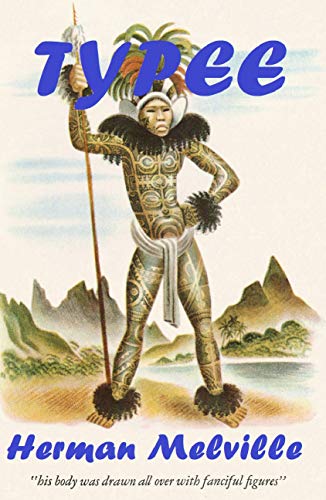 Typee (illustrated): A Romance of the South Seas