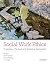 Social Work Ethics: Progressive, Practical, and Relational Approaches