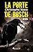 La porte de Bosch