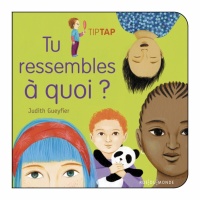 Tu ressembles à quoi? (Board Book)