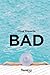 Bad