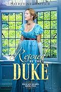 Rescued By The Duke