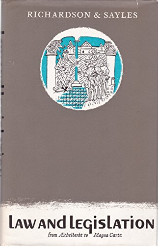 Law and Legislation: From Aethelberht to Magna Carta (Hardcover)