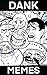 Dank Memes: Try Make Your O...