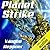 Planet Strike (Extinction Wars, #2)