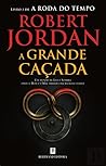 A Grande Caçada by Robert Jordan