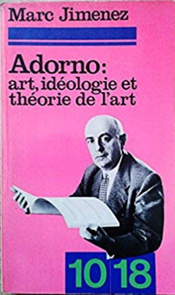 Adorno : art, idéologie et théorie de l'art (Paperback)
