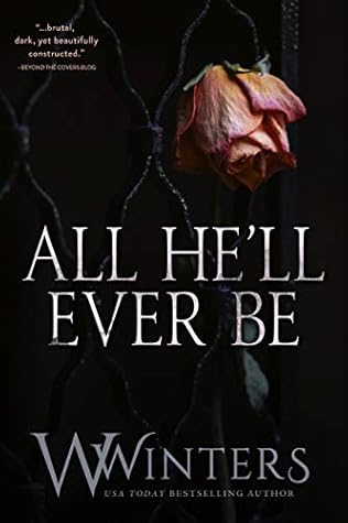 All He'll Ever Be (Merciless #1-4)