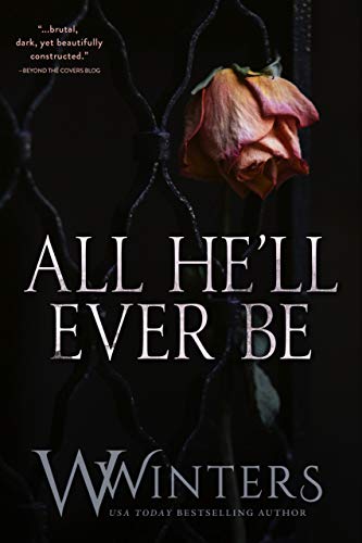 All He'll Ever Be (Merciless #1-4)