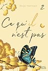 Ce qu'il n'est pas, Tome 2 Ce qu'il n'est pas, Tome 2