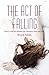 The Act of Falling