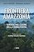 Frontiera Amazzonia: Viaggi...