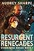 Resurgent Renegades (Starha...