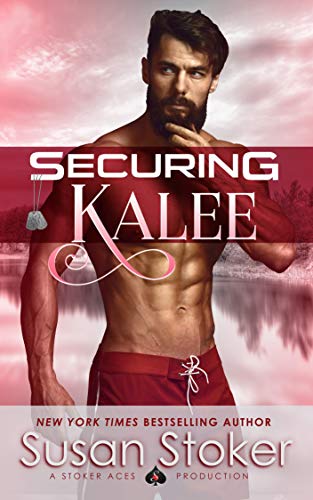 Securing Kalee (SEAL of Protection: Legacy #6)