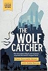 The Wolf Catcher:...