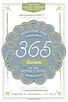 Developing Your Love Map: 365 Questions to Ask Before and After Marriage