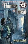 Of Thimble and Threat: A Novel of Catherine Eddowes, the Fourth Victim of Jack the Ripper