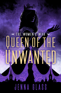 Queen of the Unwanted (The Women's War, #2)
