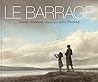 Le barrage by David Almond
