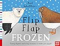 Axel Scheffler's Flip Flap Frozen