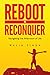 Reboot to Reconquer