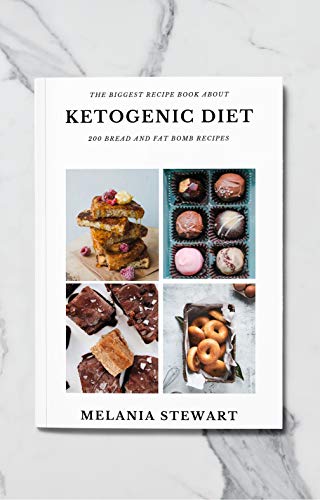 The Biggest recipe book about Ketogenic diet : 200 Bread and Fat Bombs recipes: Maximize your weight loss, stick to your keto plan, get leaner faster without giving up on bread and dessert. (Kindle Edition)