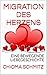 MIGRATION DES HERZENS: EINE...