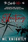 Effecting the End (The Capsule Killer #6) Effecting the End (The Capsule Killer #6)