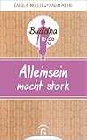 Alleinsein macht ...