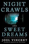 Night Crawls and ...
