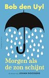 Morgen als de zon schijnt