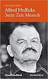 Alfred Hrdlicka: Stein Zeit Mensch
