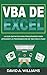 VBA de Excel: La Guía defin...