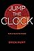 Jump the Clock: New & Selec...