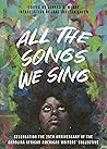 All the Songs We Sing: Celebrating the 25th Anniversary of the Carolina African American Writers' Collective