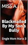 Blackmailed By My...