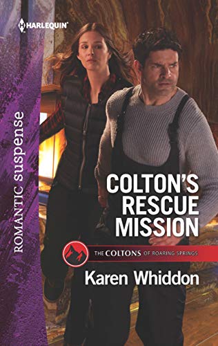 Colton's Rescue Mission (The Coltons of Roaring Springs #12)