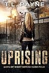 Uprising (Days of Want #4)