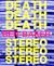 Death Death Death Stereo St...