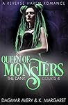 Queen of Monsters (The Dank Courts Book 4)