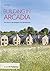 Building in Arcadia: The ca...