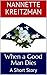 When a Good Man Dies A Short Story by Nannette Kreitzman