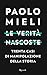 Le verità nascoste: Trenta casi di manipolazione della storia