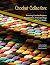 Crochet Collection: Amazing...