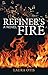 Refiner’s Fire: A Novel