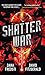 Shatter War (Time Shards #2)
