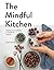 The Mindful Kitchen: Vegeta...