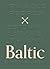 Baltic: New & Old Recipes from Estonia, Latvia and Lithuania
